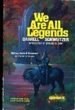 We are all legends (Starblaze editions)