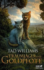 Traumjäger und Goldpfote by Tad Williams
