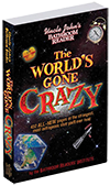 Uncle John's Bathroom Reader The World's Gone Crazy