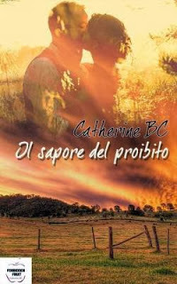 IL SAPORE DEL PROIBITO - Catherine BC