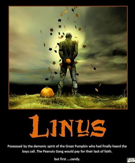 Linus-peanuts-gang-the-great-pumpkin-vengance-candy-motivational-poster