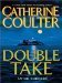 Double Take (FBI Thriller, #11) by Catherine Coulter