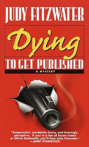 The Doon Sleuth & Setting Review: Dying to Get Published by Judy Fitzwater