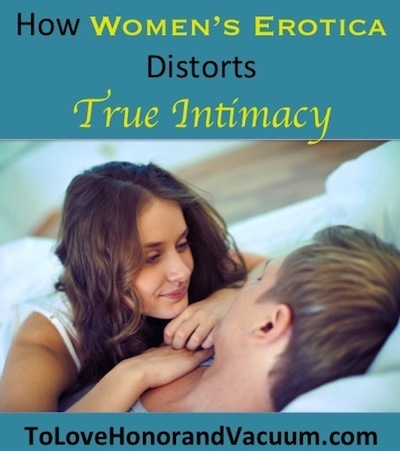 How Women's Erotica Distorts True Intimacy
