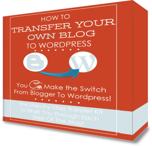 Blogger To WordPress Transfer Kit