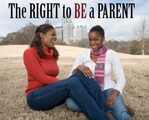 The RIGHT to BE a PARENT