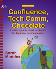 Confluence, Tech Comm, Chocolate
