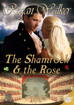 The Shamrock and the Rose, Regan Walker