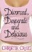 Divorced, Desperate and Delicious by Christie Craig