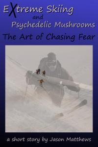 Extreme Skiing and Psychedelic Mushrooms_01