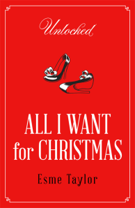 All I Want for Christmas Esme Taylor
