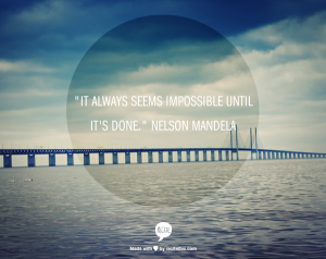 Mandela - It always seems impossible