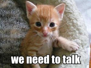 We need to talk
