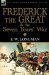 Frederick the Great & the Seven Years' War by F. W. Longman