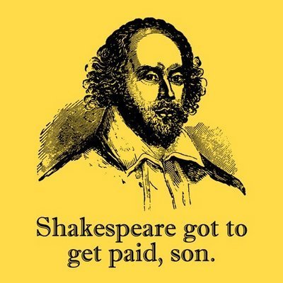 shakespeare-got-to-get-paid