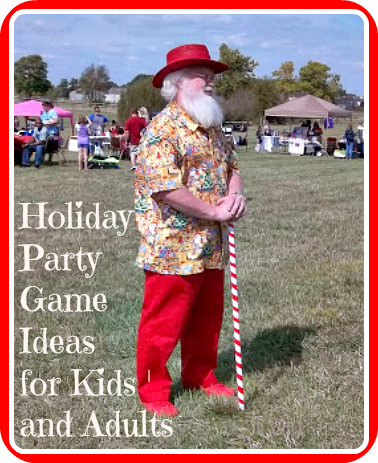 Christmas Games for Parties: Have the Best Party Ever with these Christmas Party Games for Adults (Tips to adapt for children's parties too)