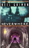 Neil Gaiman's Neverwhere - I like this cover better. It's a trade paperback.
