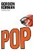 Pop by Gordon Korman