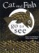 Cats and Fish Go to See by Joan Grant