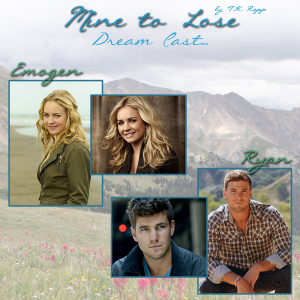 Mine to Lose Dream Cast