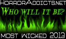Who WIll Become 2013 Most Wicked?