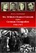 The British Channel Islands Under German Occupation 1940-1945 by Paul Sanders