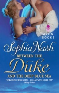 Between the Duke and the Deep Blue Sea Sophia Nash
