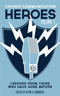 Church Communication Heroes Volume 1