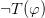 \neg T(\varphi)