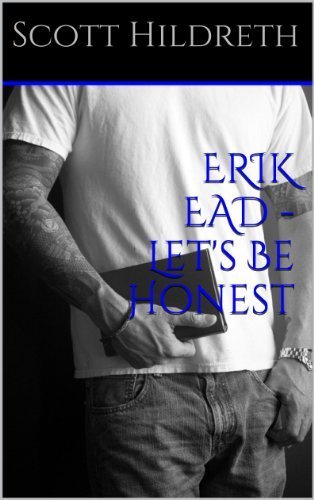 ERIK EAD - Let's Be Honest (ERIK EAD SERIES BOOK 2.5)