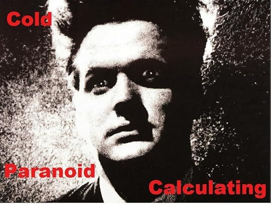Cold, Calculating, Distant, Paranoid