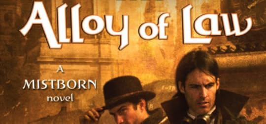 The Alloy of Law, by Brandon Sanderson