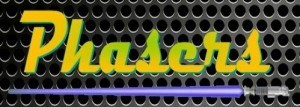 Phasers