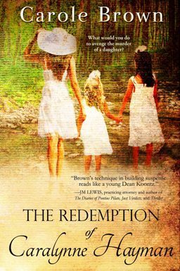 The Redemption of Caralynne Hayman, by Carole Brown