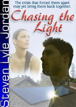 Chasing the Light, by Steven Lyle Jordan