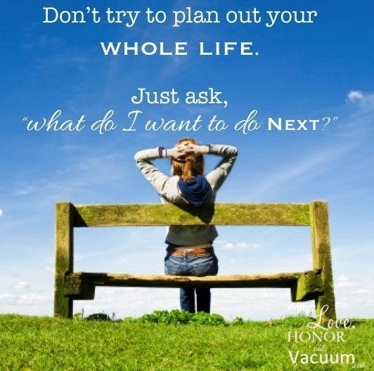 What Do I Want to Do Next