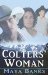 Colters' Woman (Colters' Legacy, #1) by Maya Banks