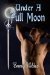 Under the Full Moon by Emma Wildes