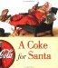 A Coke for Santa (Coca Cola Little Books) by Lionheart Books Ltd