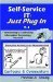 Self-Service IT Just Plug In v.1 Cartoons & Commentary (Volume 1) by Thomas A. Tinsley
