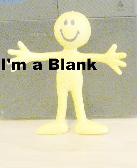 I'm a blank