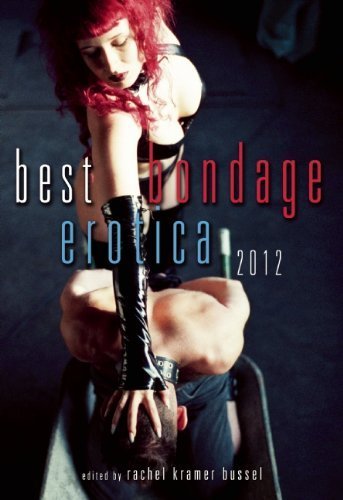 Best Bondage Erotica 2012 by Kay Jaybee
