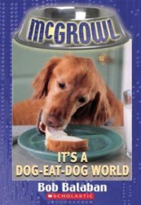 It's a Dog Eat Dog World