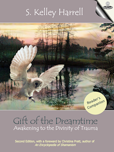 Gift of the Dreamtime Reader's Companion by S. Kelley Harrell