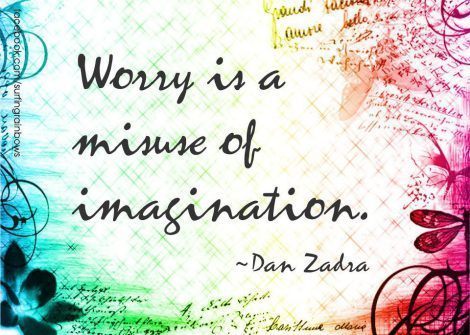 worry-is-a-misuse-of-imagination