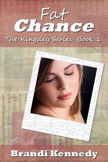 http://www.amazon.com/Fat-Chance-Kingsley-Brandi-Kennedy-ebook/dp/B00B42Q8OA/ref=la_B00AQIJJ5S_1_2?s=books&ie=UTF8&qid=1384915032&sr=1-2