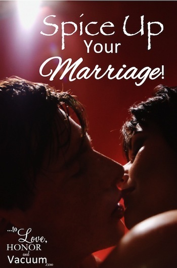 Spice Up Your Marriage! Fun and Clean Ways to Make Marriage More Exciting