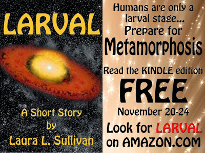 http://www.amazon.com/Larval-Short-Story-Laura-Sullivan-ebook/dp/B00FRJS12S/ref=la_B004FS1KX4_1_8?s=books&ie=UTF8&qid=1384963258&sr=1-8