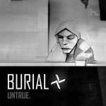 BurialUntrue