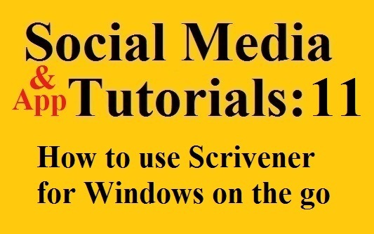 How to Use Scrivener for Windows on the Go | Social Media Tutorials 11 | The Walk To Pneuma